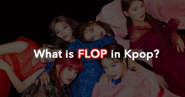 Flop là gì trên Facebook, TikTok? Flop nghĩa là gì trong Kpop? - META.vn