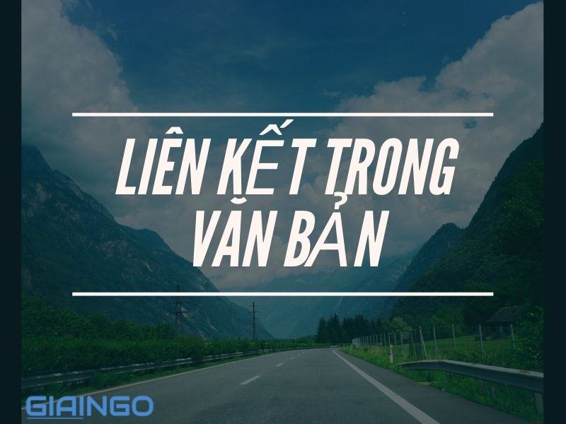 Soạn bài Liên kết trong văn bản Ngữ văn 7 chi tiết