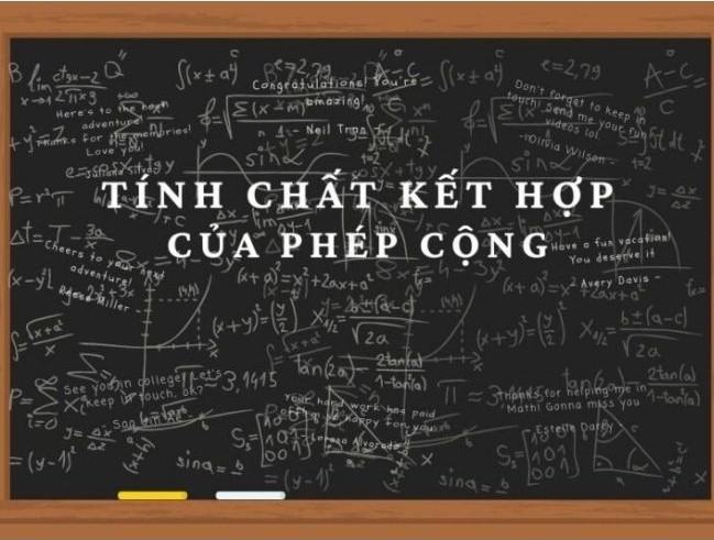 Tính chất kết hợp của phép cộng? Lời giải bài tập trong SGK