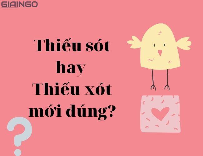 Thieu sot hay thieu xot?