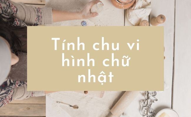 Tinh chu vi hinh chu nhat