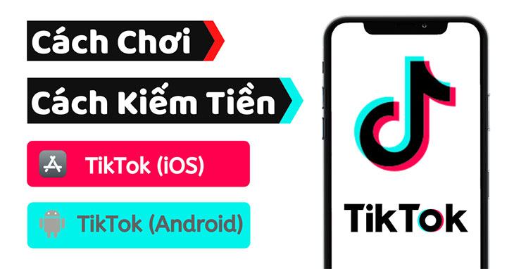 dieu kien de kiem tien tren tiktok