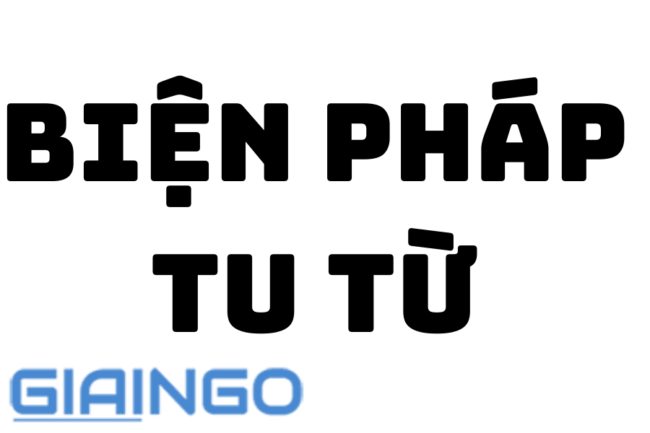 Biện pháp tu từ là gì? Gồm những biện pháp tu từ gì? Có mấy loại?