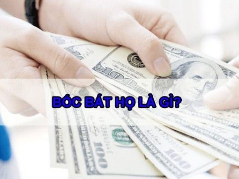 Bốc bát họ là gì? Luật chơi bốc bát họ như thế nào? 