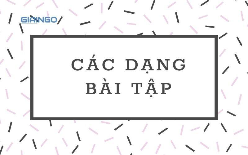 Cac dang bai tap