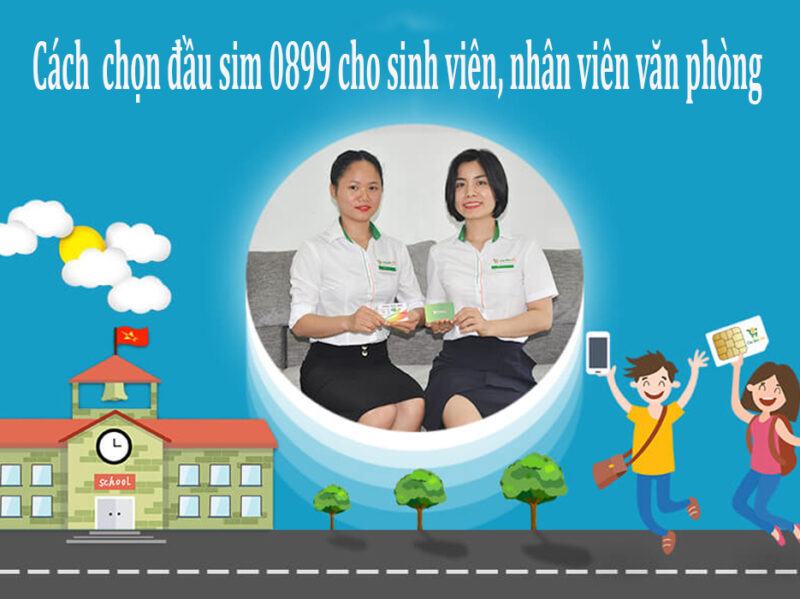 Cách chọn lựa sim số đẹp đầu 0899