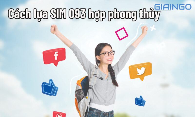 Cách lựa SIM 093 hợp phong thủy