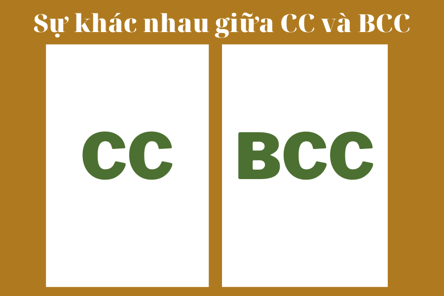 CC là gì? Phân biệt điểm giống và khác nhau giữa CC và BCC