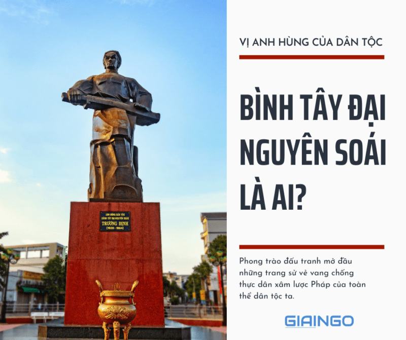 Bình Tây Đại Nguyên Soái là ai mà khiến thực dân Pháp sợ?