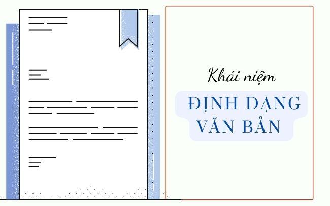 Định dạng văn bản là gì? 3 kiểu định dạng văn bản phổ biến