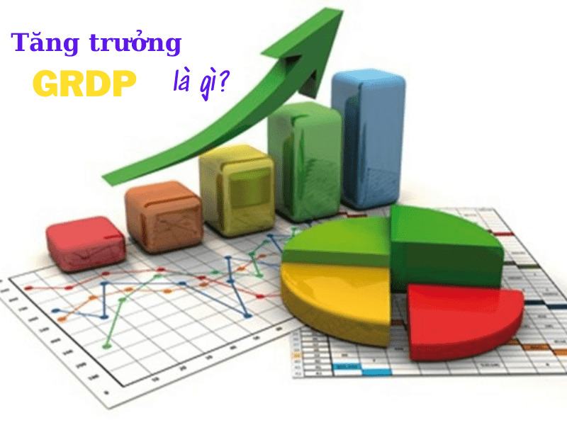 GRDP là gì? Tổng hợp những kiến thức liên quan đến GRDP