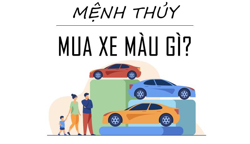 menh thuy mua xe mau gi