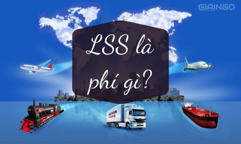 LSS là phí gì? Cách tính phí LSS như thế nào cho đúng?