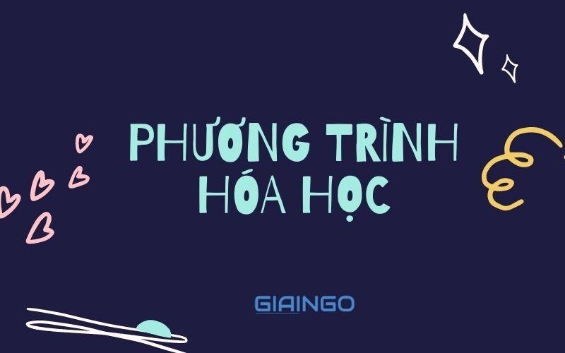 Phuong trinh hoa hoc