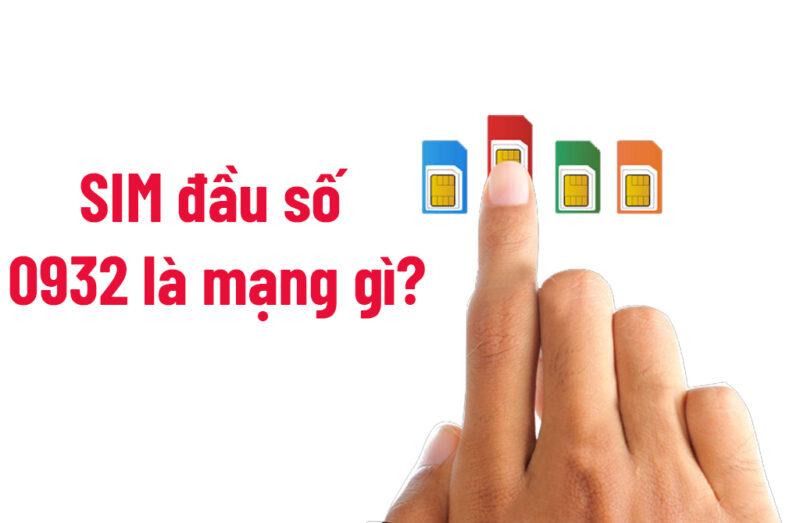 SIM 0932 là mạng gì? Tiền vô như nước khi sở hữu đầu SIM số đẹp