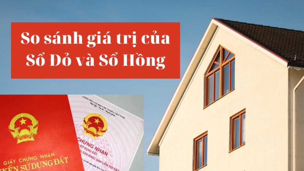 Sổ đỏ và Sổ hồng khác nhau như thế nào?