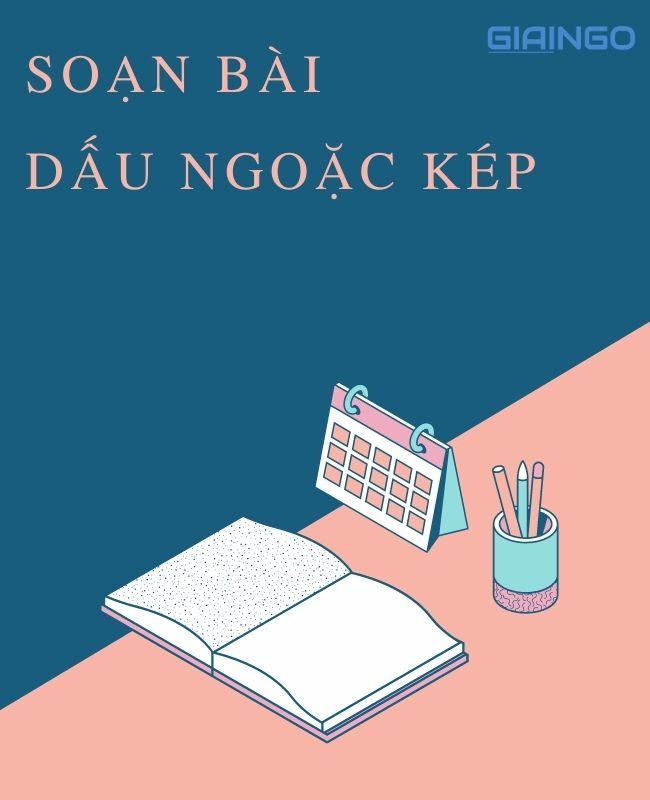 soan bai dau ngoac kep