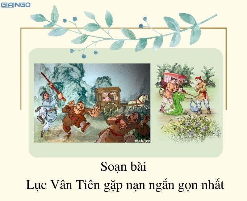 soan bai luc van tien gap nan