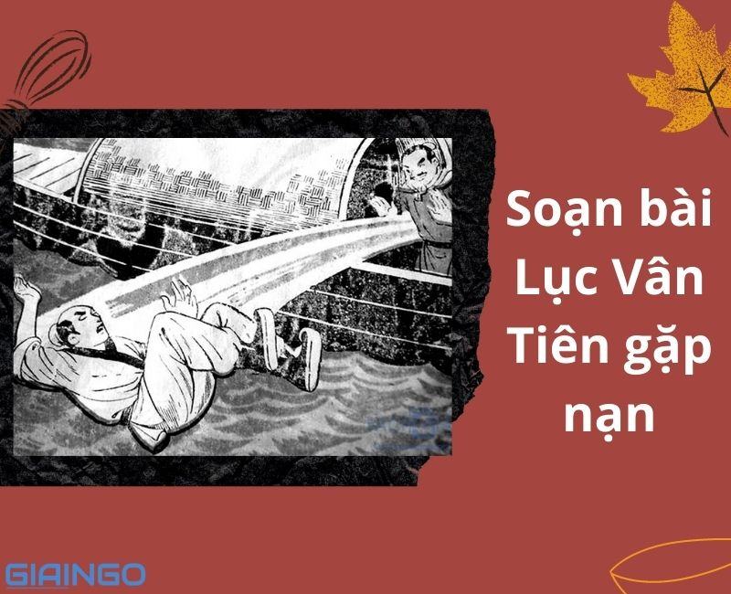 soan bai luc van tien gap nan