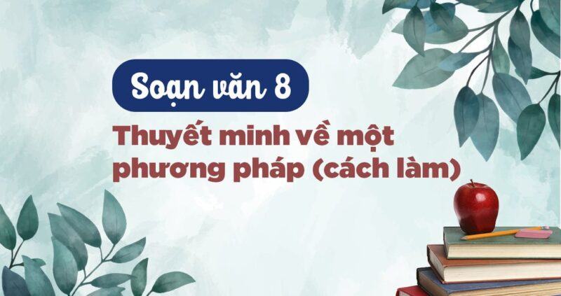 soạn bài phương pháp thuyết minh