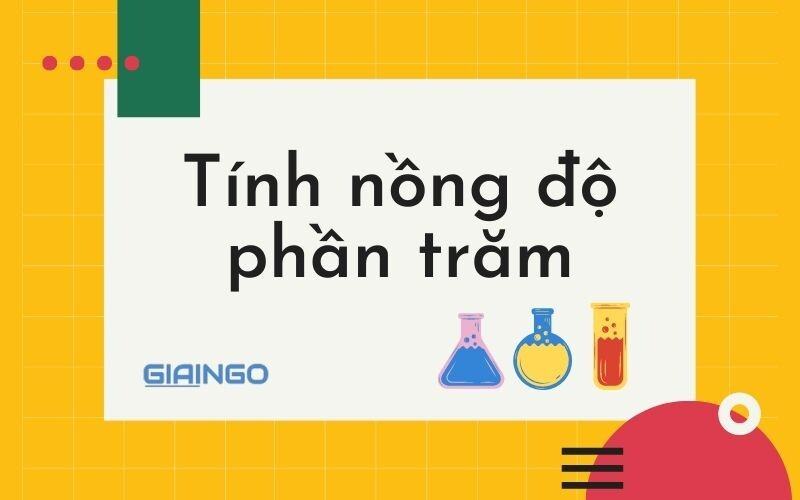 Tinh nong do phan tram