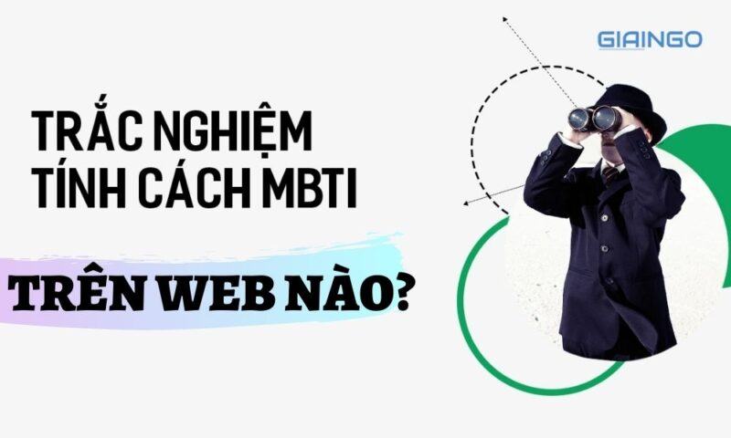 Một số website test MBTI chuẩn và chính xác nhất