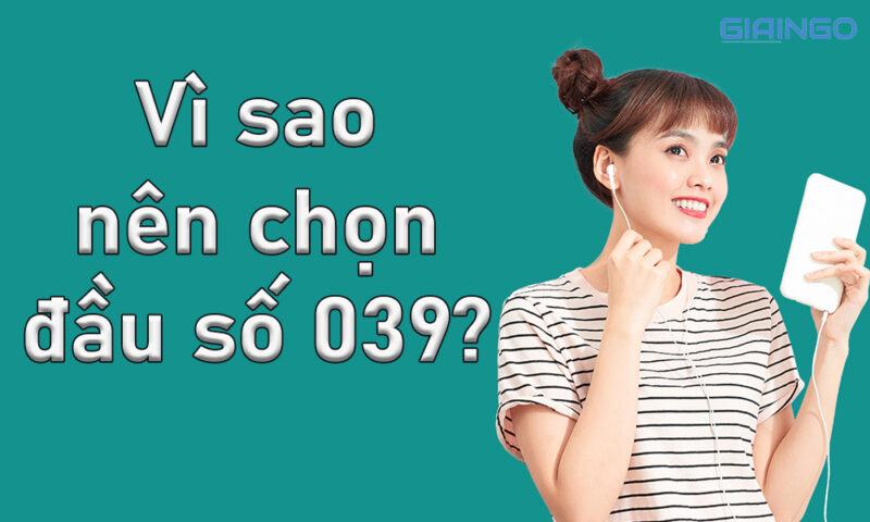 Lý do nên chọn SIM đầu số 039 là gì?