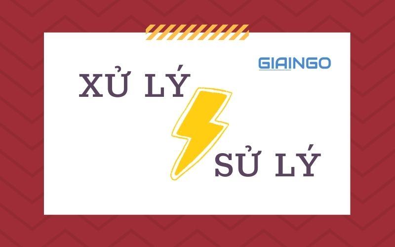 Xử lý hay sử lý?