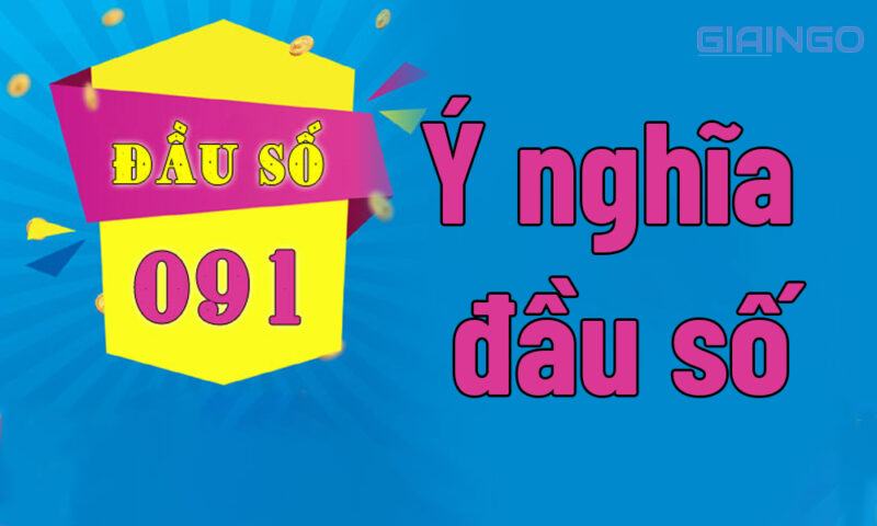 Ý nghĩa đầu số 091