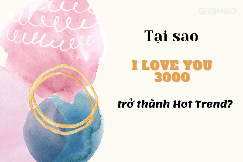 Giải mã ý nghĩa I Love You 3000 là gì? Câu nói có gì thú vị?