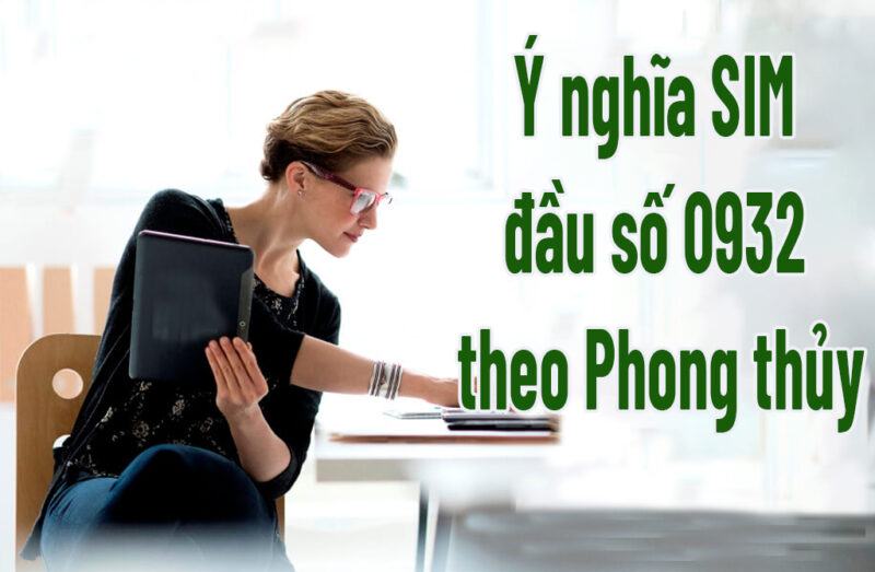 Ý nghĩa SIM đầu số 0932 theo Phong thủy