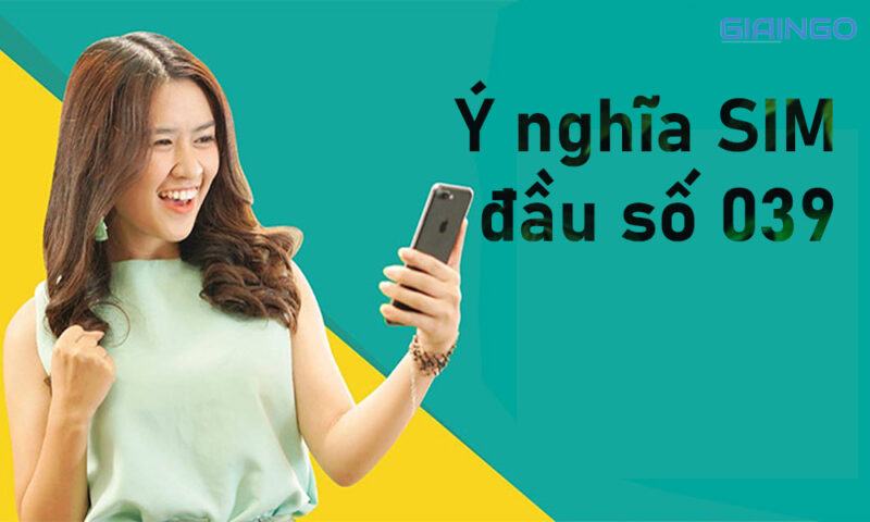 Ý nghĩa SIM đầu số 039